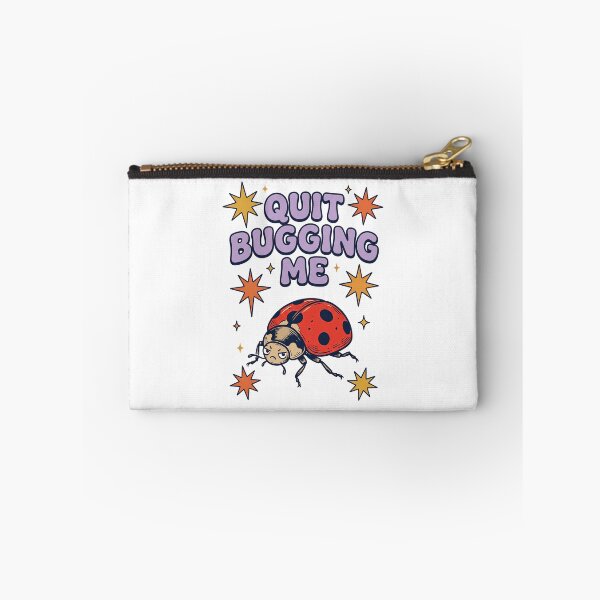 Item preview, Quit Bugging Me Ladybug designed and sold by TeeARTHY.