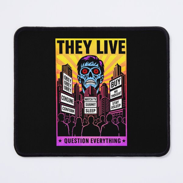 Item preview, They Live Propaganda Poster designed and sold by ArtFactoryAI.