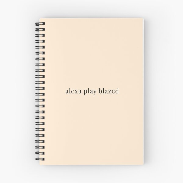 Item preview, alexa play blazed designed and sold by KaiDee.