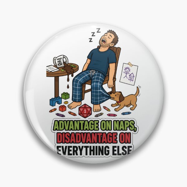 Item preview, Advantage on Naps, Disadvantage on Everything Else designed and sold by Print Loft.