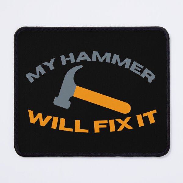 Item preview, My Hammer Will Fix this designed and sold by Konvero.