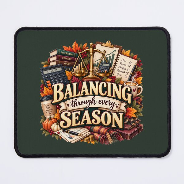 Item preview, Balancing Through Every Season – Autumn Accountant Finance Design designed and sold by astersgraphics.