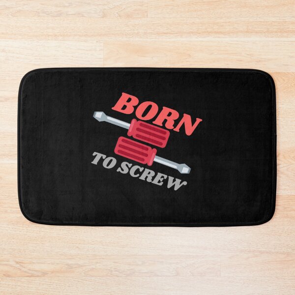 Item preview, Born to screw designed and sold by Konvero.