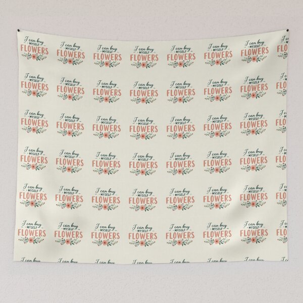 Item preview, I Can Buy Myself Flowers - Self Love Floral Design  designed and sold by PurposeRiseCo4.