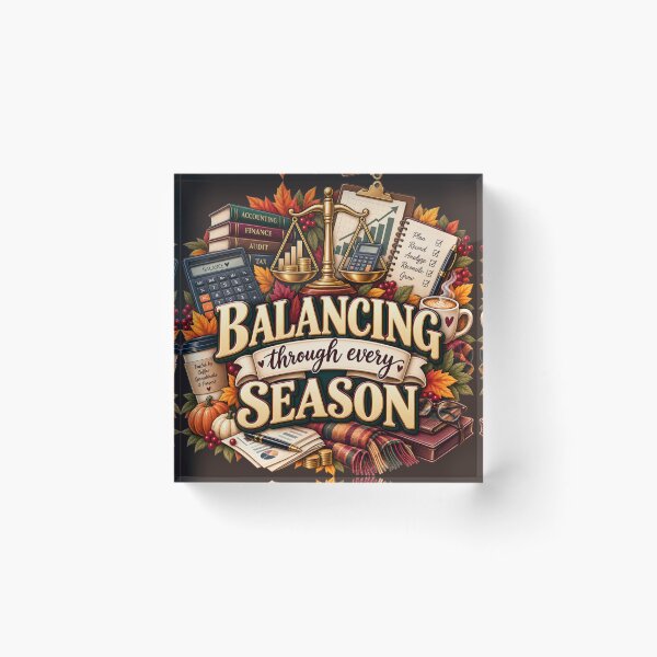 Item preview, Balancing Through Every Season – Autumn Accountant Finance Design designed and sold by astersgraphics.