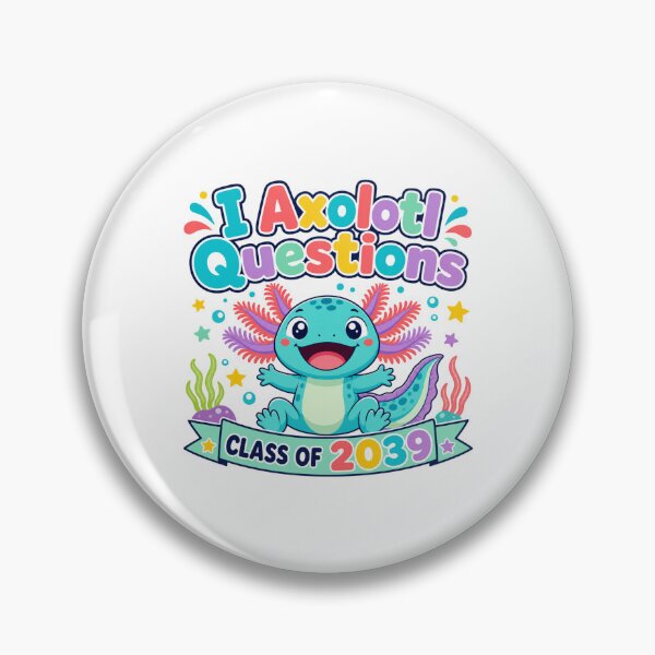 Item preview, I Axolotl Questions Class of 2039 Back to School designed and sold by BearLoveDesign.