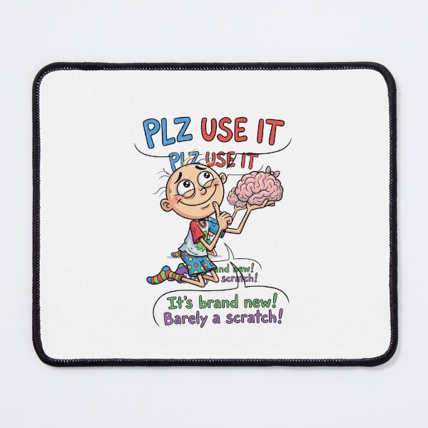 Item preview, Plz Use It Its Brand New Funny Brain Sarcastic Cartoon Illustration designed and sold by jhgjykuo.
