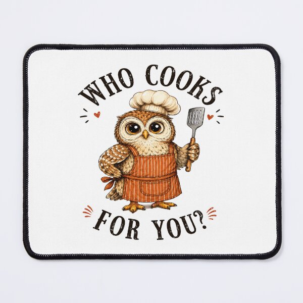 Item preview, Who Cooks For You Funny Owl Chef Cooking Kitchen Bird Lover Humor designed and sold by 76Valeria.