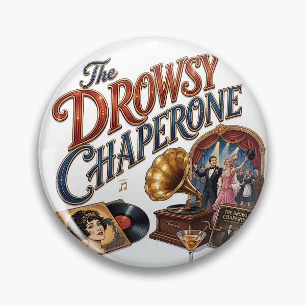 Item preview, The Drowsy Chaperone the Musical designed and sold by Lyric Vault - Rock on.