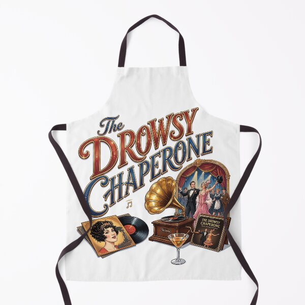 Item preview, The Drowsy Chaperone the Musical designed and sold by Lyric Vault - Rock on.