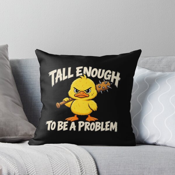 Item preview, tall enough to be a problem funny duck designed and sold by RealZack Arcov.