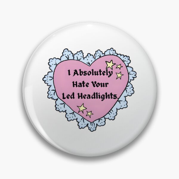 Item preview, Funny Sarcastic Heart Quote About Bright Headlights designed and sold by Humberto -  Cantu.