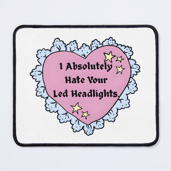Item preview, Funny Sarcastic Heart Quote About Bright Headlights designed and sold by Humberto -  Cantu.