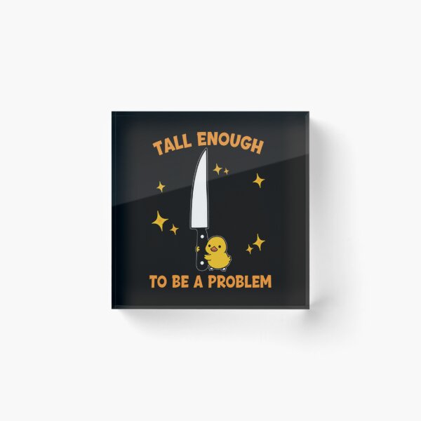Item preview, Tall-Enough-To-Be-A-Problem designed and sold by RealZack Arcov.