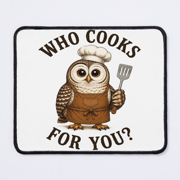 Item preview, Who Cooks For You Funny Owl Chef Cooking Kitchen Bird Lover Humor designed and sold by 76Valeria.