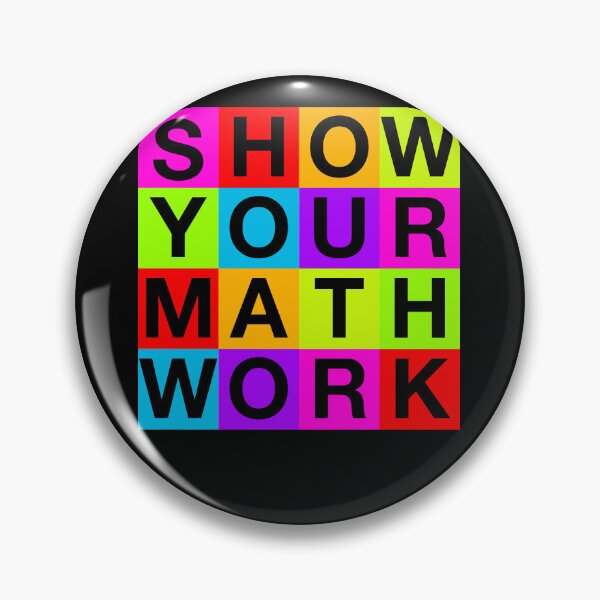 Item preview, Funny Neon Show Your Math Work Calculus & Algebra STEM Geek Teacher designed and sold by MathWare MathClips.