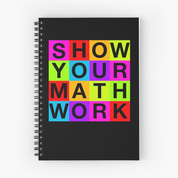 Item preview, Funny Neon Show Your Math Work Calculus & Algebra STEM Geek Teacher designed and sold by MathWare MathClips.