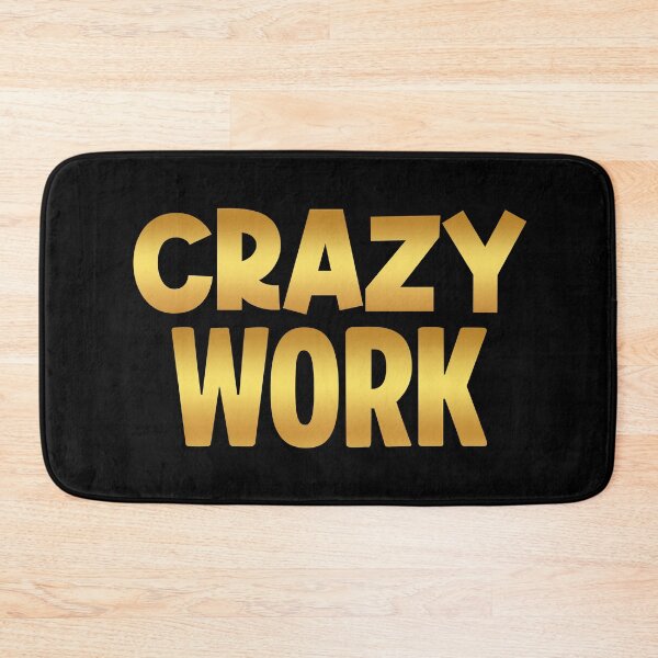 Item preview, Crazy Work, Golden designed and sold by Memes N Lore .