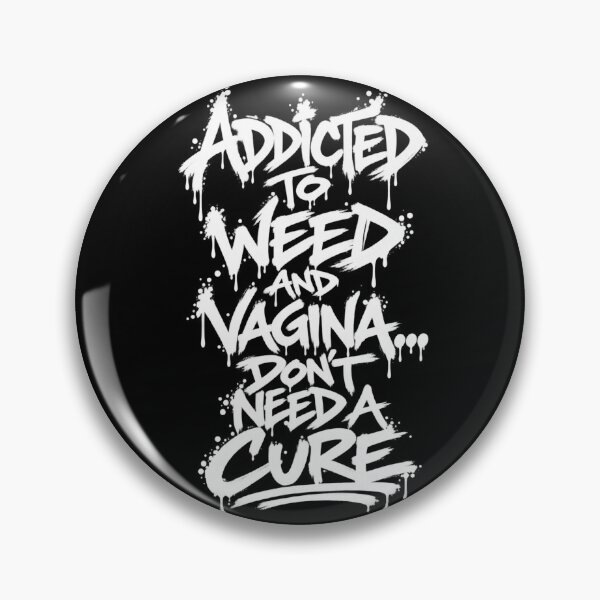 Item preview, Addicted to Weed... designed and sold by DIRTYDUNNZ.