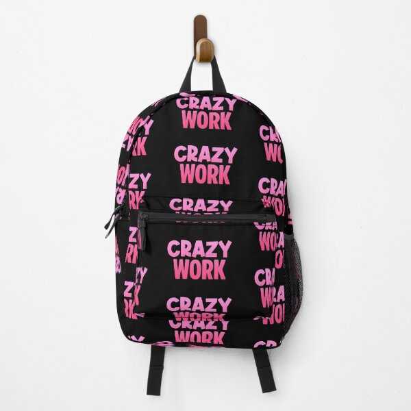 Item preview, Crazy Work, Pink designed and sold by Memes N Lore .