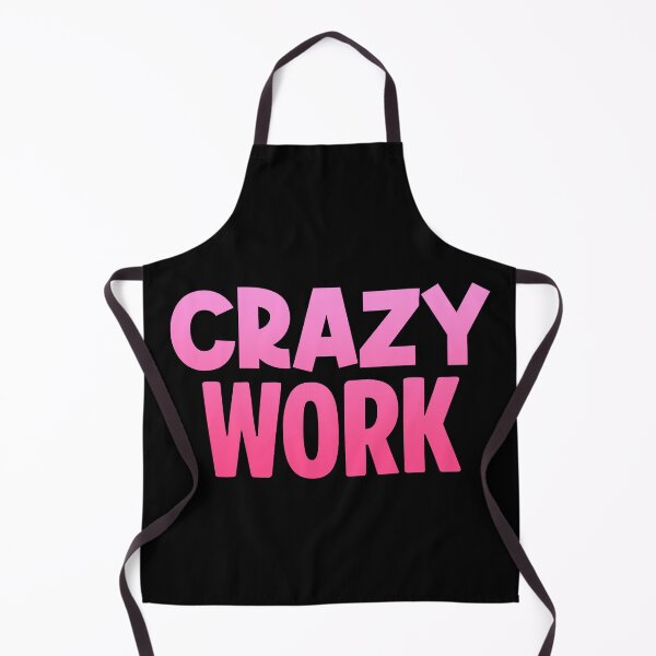 Item preview, Crazy Work, Pink designed and sold by Memes N Lore .