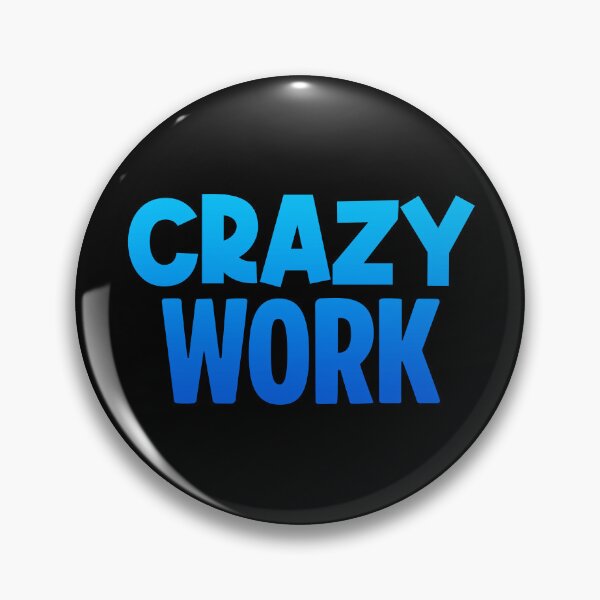 Item preview, Crazy Work, Blue designed and sold by Memes N Lore .