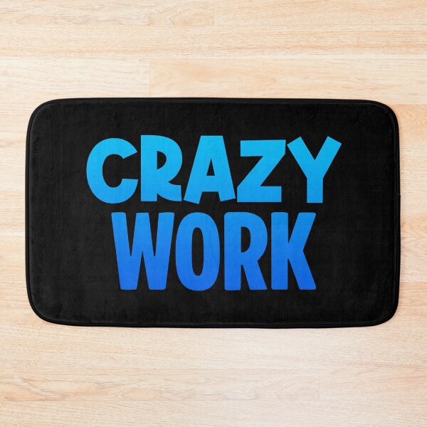 Item preview, Crazy Work, Blue designed and sold by Memes N Lore .