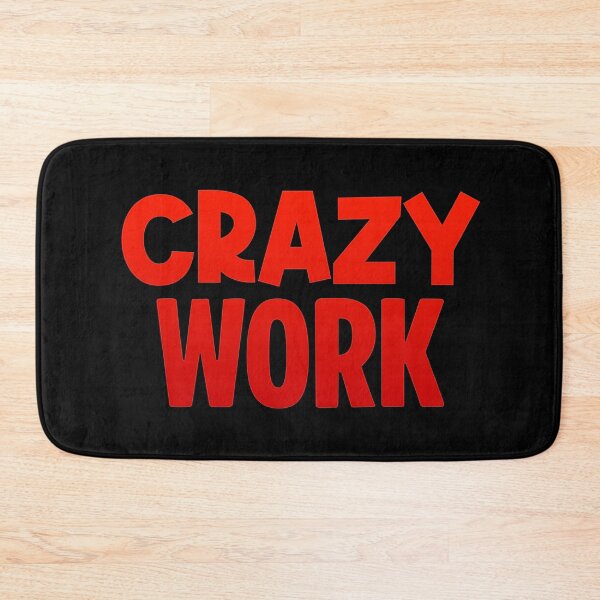 Item preview, Crazy Work, Red designed and sold by Memes N Lore .