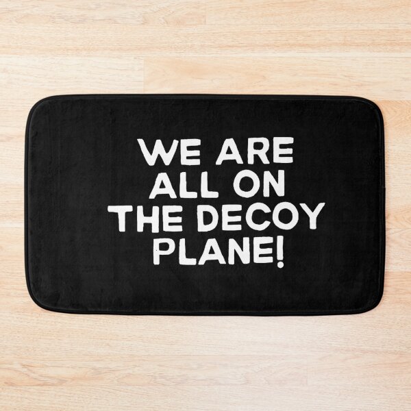 Item preview, We are All On The Decoy Plane designed and sold by LASTIQUE-dd.