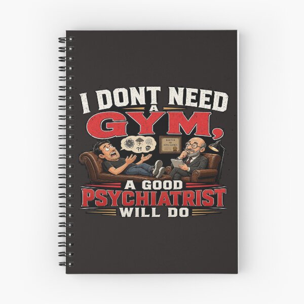 Item preview, I Don't Need A Gym A Good Psychiatrist Will Do designed and sold by FunMugsAndMore .