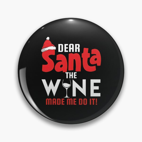 Item preview, Dear Santa The Wine Made Me Do It Christmas Graphic designed and sold by spvgapjtv.