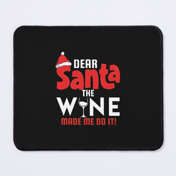 Item preview, Dear Santa The Wine Made Me Do It Christmas Graphic designed and sold by spvgapjtv.