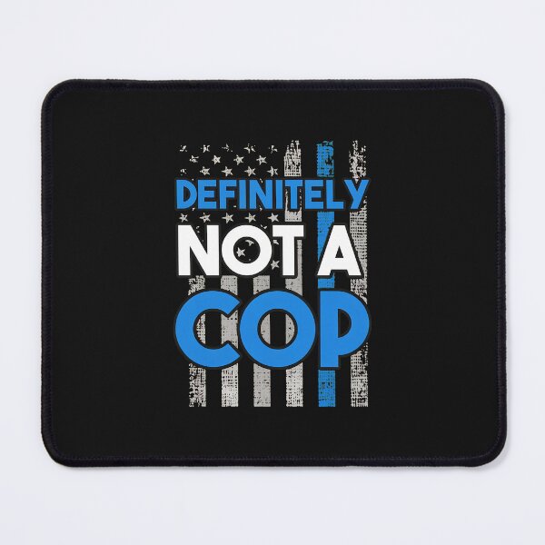 Item preview, Definitely Not A Cop Funny Police Flag Graphic designed and sold by spvgapjtv.