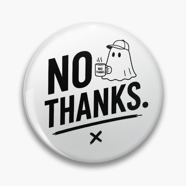 Item preview, No Thanks – Funny Introvert Ghost Coffee Humor designed and sold by Abidel.