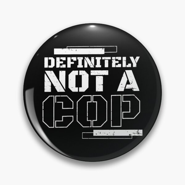 Item preview, 1....Definitely Not A Cop Funny Sarcastic Statement designed and sold by mrwkiperz.