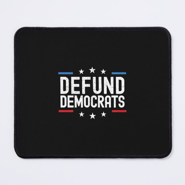 Item preview, Defund Democrats Political Statement Graphic designed and sold by spvgapjtv.