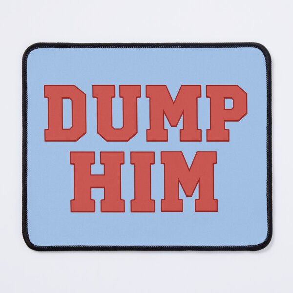 Item preview, Dump Him — Bold Breakup Humor Typography designed and sold by Krasnovaovaova.
