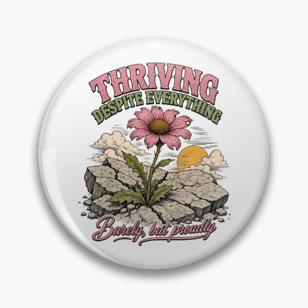 Item preview, Thriving Despite Everything designed and sold by GrooveAndGlow.