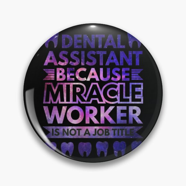 Item preview, Dental Assistant Miracle Worker Galaxy Design designed and sold by mrwkiperz.