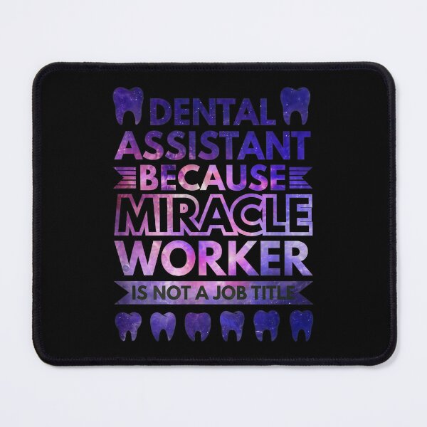Item preview, Dental Assistant Miracle Worker Galaxy Design designed and sold by mrwkiperz.