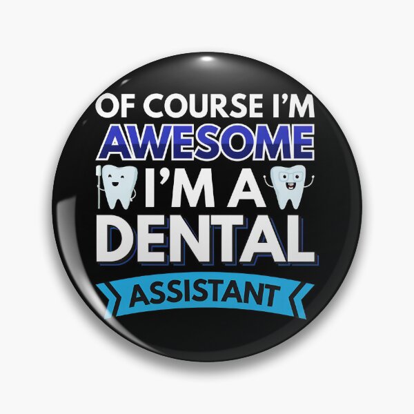 Item preview, Dental Assistant Of Course Im Awesome designed and sold by mrwkiperz.