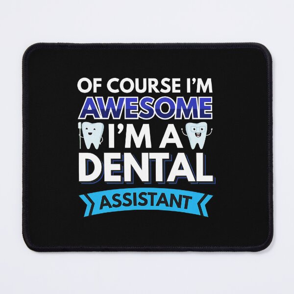 Item preview, Dental Assistant Of Course Im Awesome designed and sold by mrwkiperz.