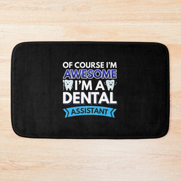 Item preview, Dental Assistant Of Course Im Awesome designed and sold by mrwkiperz.