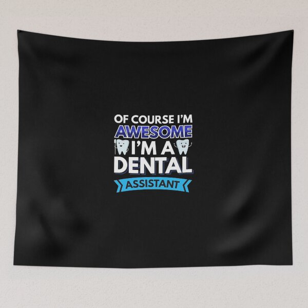 Item preview, Dental Assistant Of Course Im Awesome designed and sold by mrwkiperz.