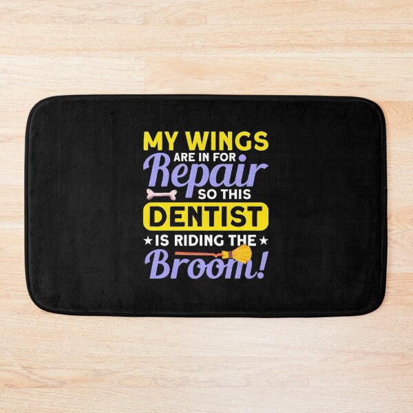 Item preview, Dentist Broom Repair Wings Humor Graphic designed and sold by mrwkiperz.