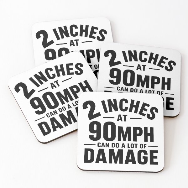 Item preview, 2 Inches at 90 MPH Can Do a Lot of Damage Funny Speed Double Meaning Humor designed and sold by 76Valeria.
