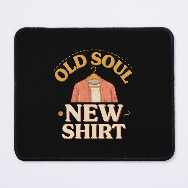 Item preview, Old Soul New Shirt T Shirt, Vintage Lover Shirt, Retro Fashion Gift, Thrift Shopper Tee designed and sold by Daily Mood Tees.