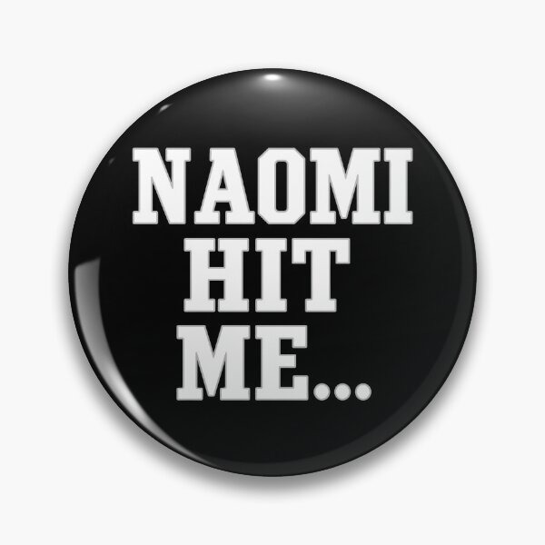 Item preview, Naomi Hit Me — Cheeky Flirty Quote Typography designed and sold by Krasnovaovaova.