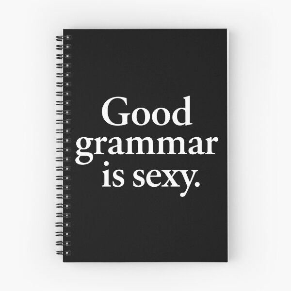 Item preview, Good Grammar Is Sexy — Book Lover & Word Nerd Typography designed and sold by Krasnovaovaova.