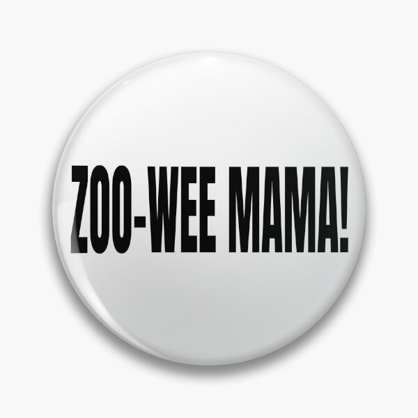 Item preview, ZOO-WEE MAMA! designed and sold by scrmbld.